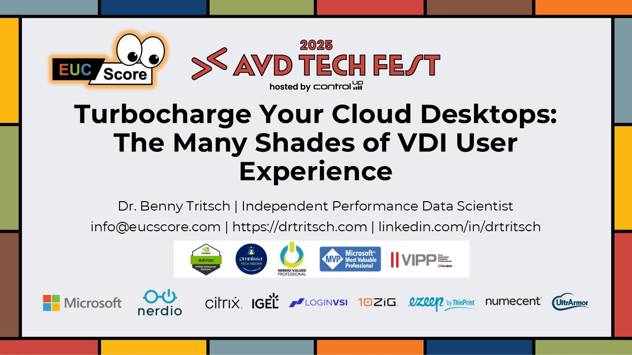 Tritsch - Turbocharge Your Cloud Desktops: The Many Shades of VDI User Experience